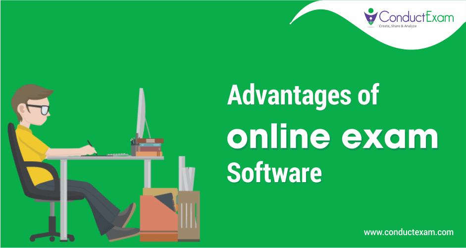 Advantages Of Online Exam Software
