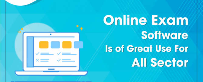 Online Exam Software Is of Great Use For All Sector