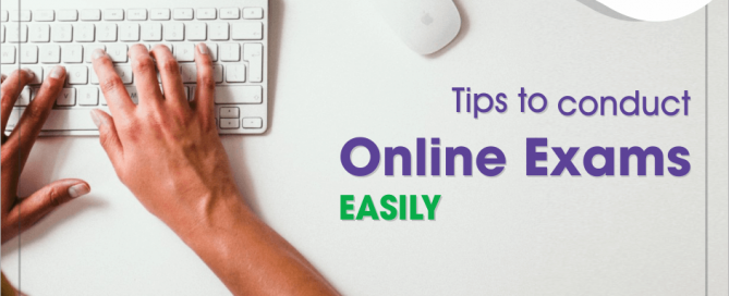 Tips to Conduct Online Exams Easily