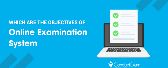 Which Are The Objectives Of Online Examination System?