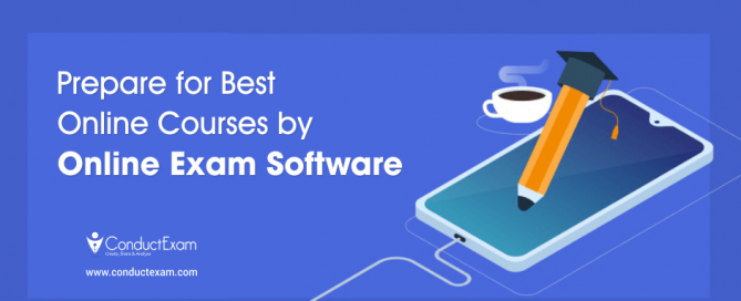 Prepare for best online courses by online exam software