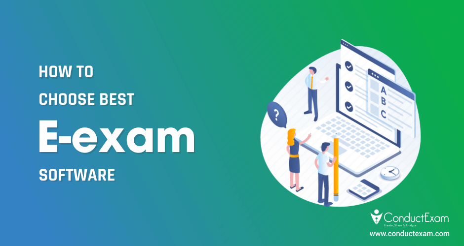 How to choose best E-exam software?