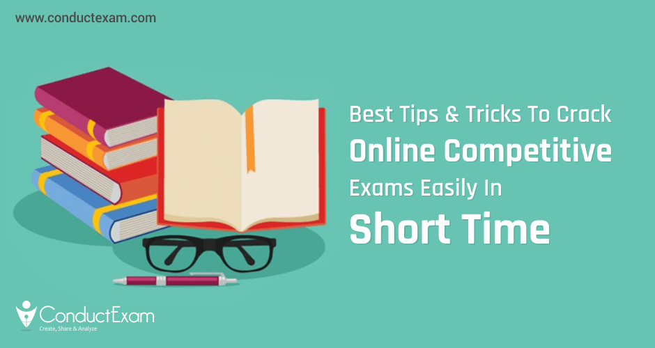Best tips & tricks to crack online competitive exams easily in short time!