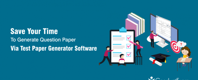 Save Your Time To Generate Question Paper Via Test Paper Generator Software