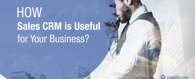 How Sales CRM Is Useful for your Business