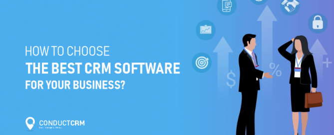 How To Choose The Best CRM Software For Your Business