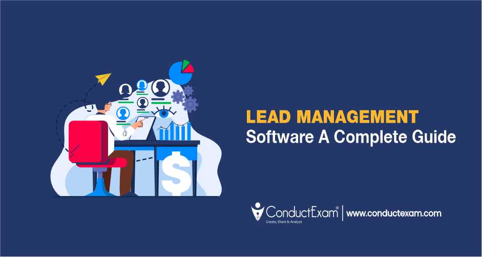 Lead Management Software – A Complete Guide