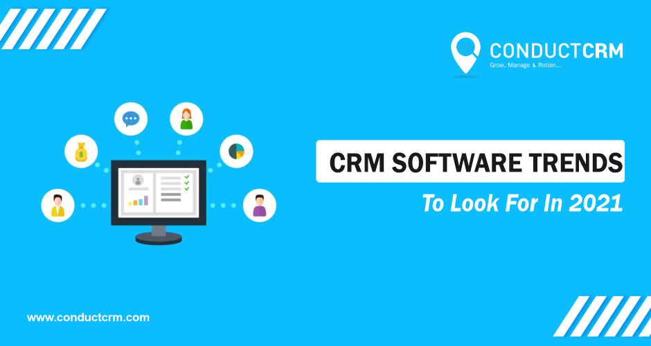 CRM Software Trends to Look For In 2021