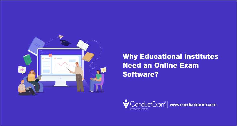 why institutes need online exam software