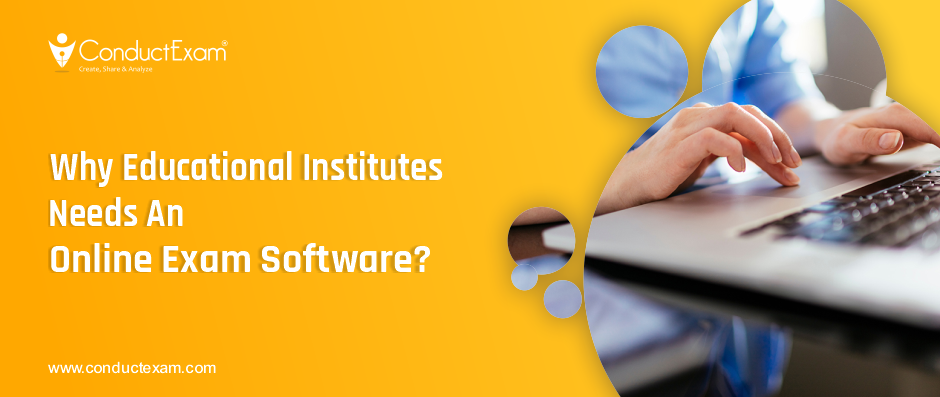 why institutes need online exam software