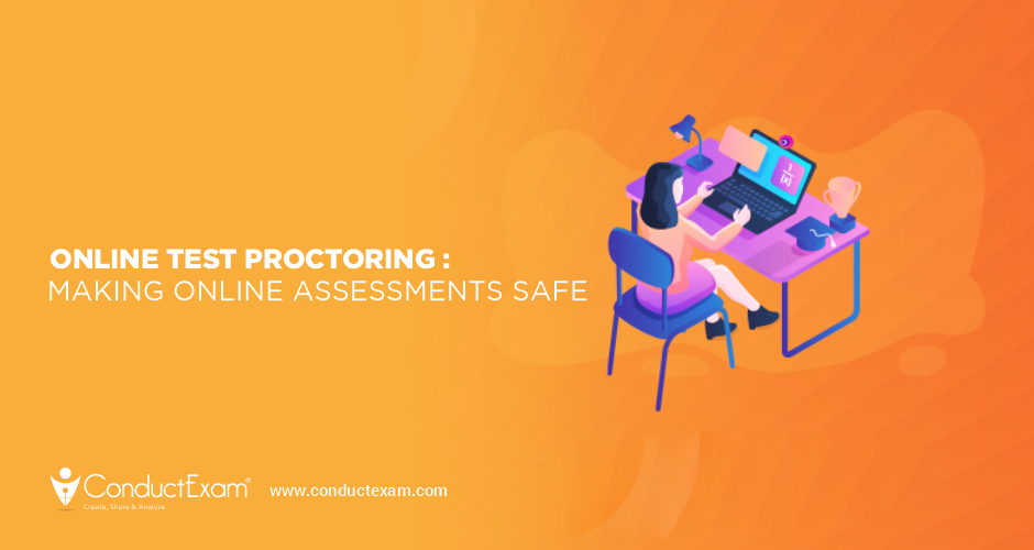 Online Test Proctoring: Making Online Assessments Safe