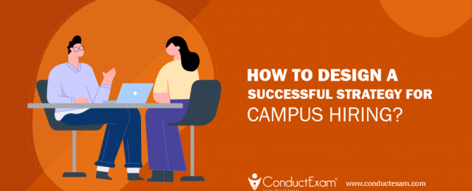 How to design a successful strategy for Campus Hiring?