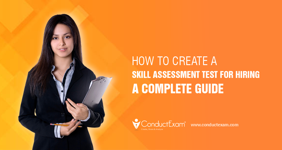 How to Create a Skill Assessment Test for Hiring: A Complete Guide