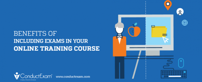 Benefits of Including Exams in Your Online Training Course