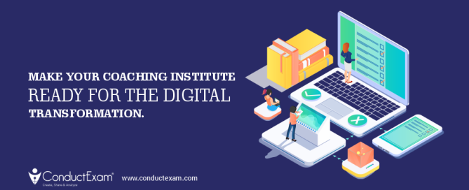 Make your coaching institute ready for the Digital Transformation