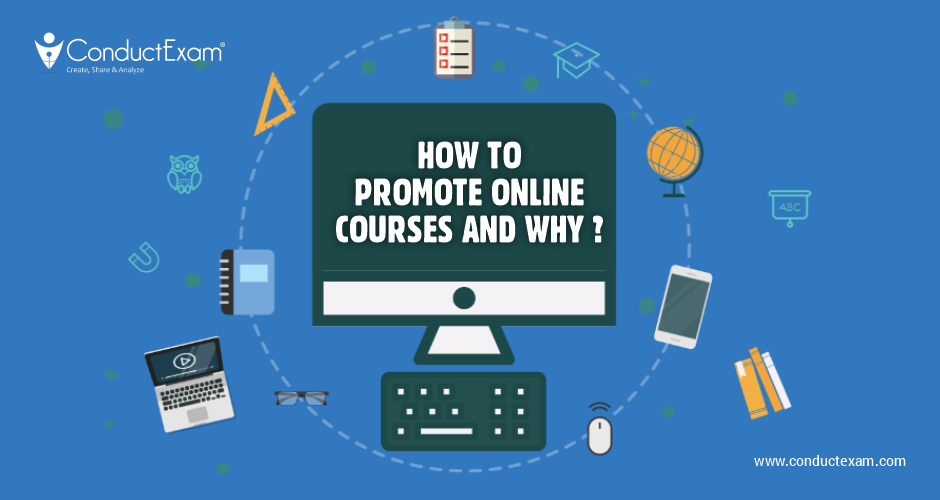 How To Promote Online Courses And Why?