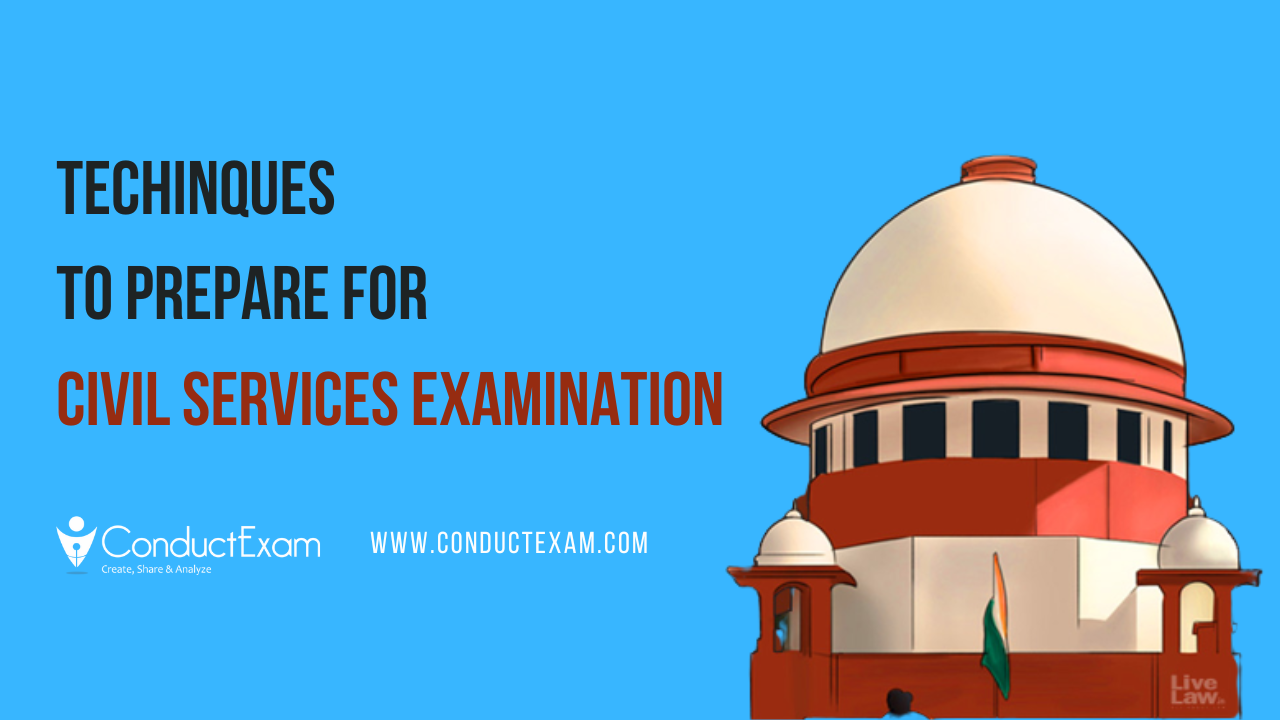 Techniques to prepare for civil services examination