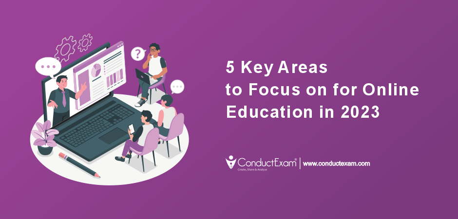 5 Key Areas to Focus on for Online Education in 2023