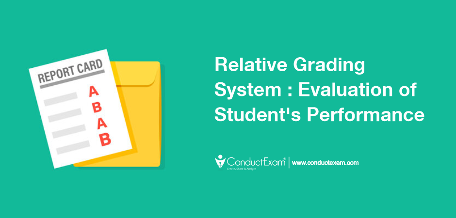 Relative Grading System- Evaluation of Student's Performance