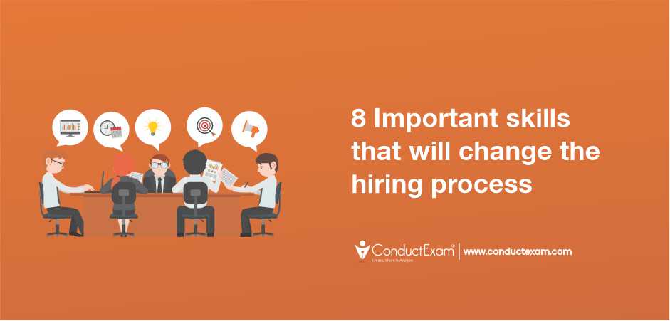 8 Important skills that will change the hiring process