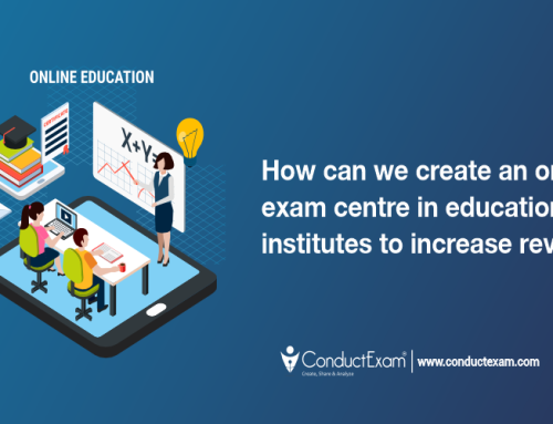 How to create an online exam centre in educational institutes to increase revenue